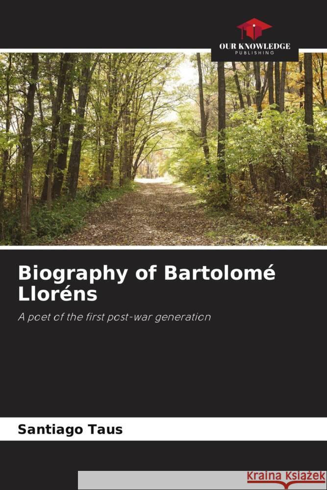 Biography of Bartolom? Llor?ns Santiago Taus 9786207043682