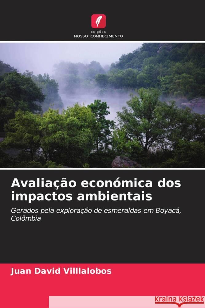 Avalia??o econ?mica dos impactos ambientais Juan David Villlalobos 9786207044887 Edicoes Nosso Conhecimento