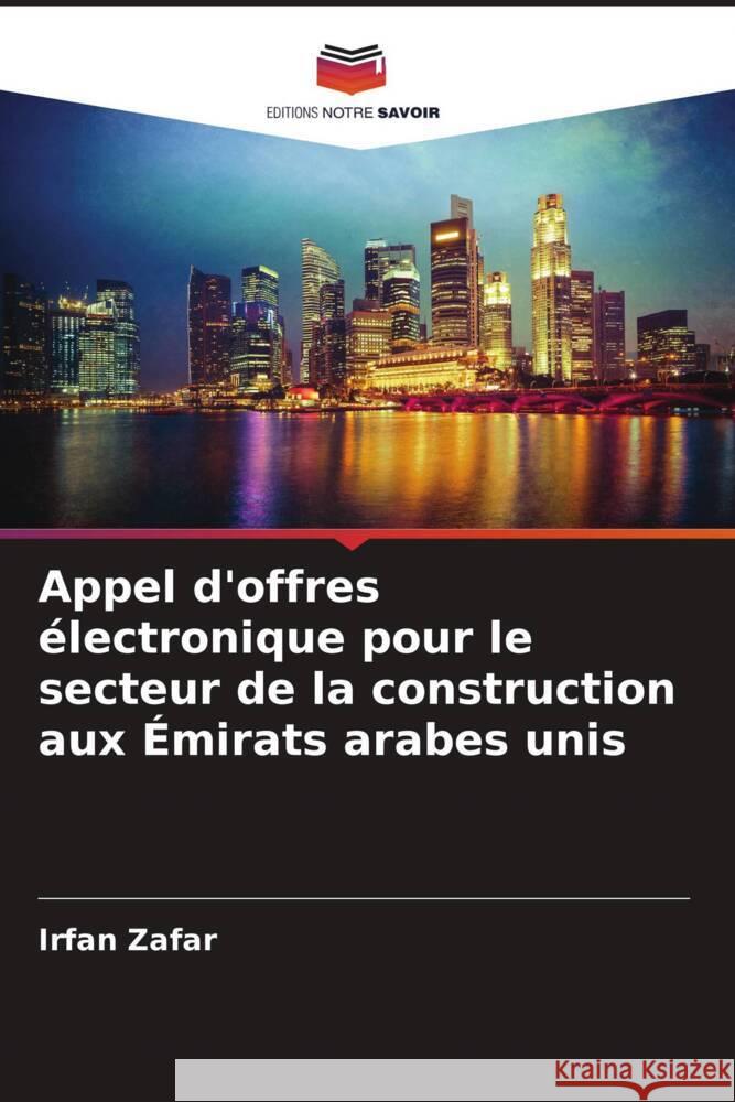 Appel d'offres ?lectronique pour le secteur de la construction aux ?mirats arabes unis Irfan Zafar 9786207047925