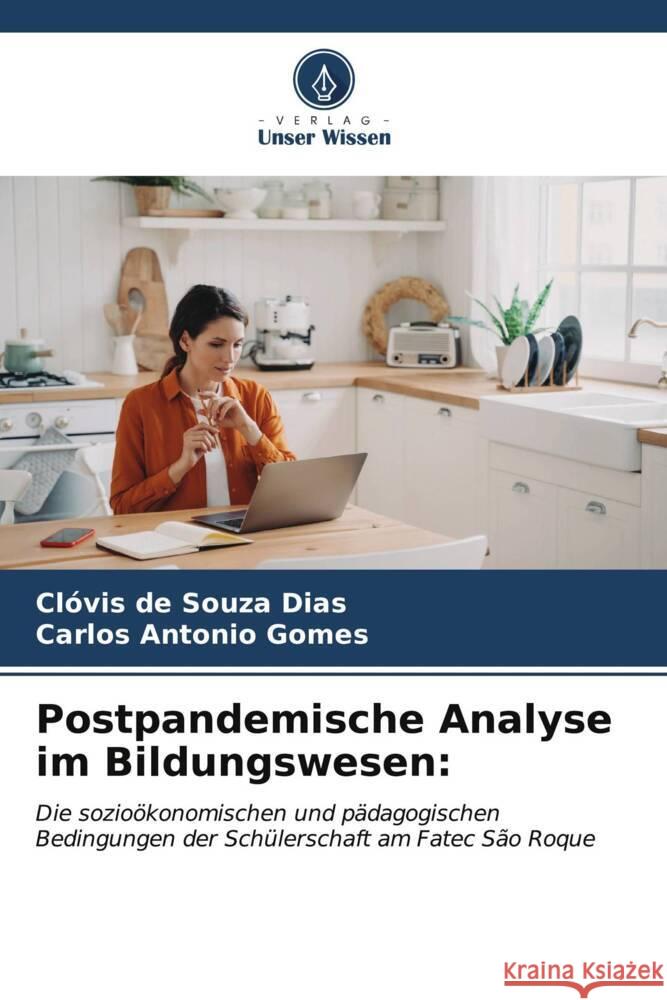 Postpandemische Analyse im Bildungswesen Cl?vis de Souza Dias Carlos Antonio Gomes 9786207052790