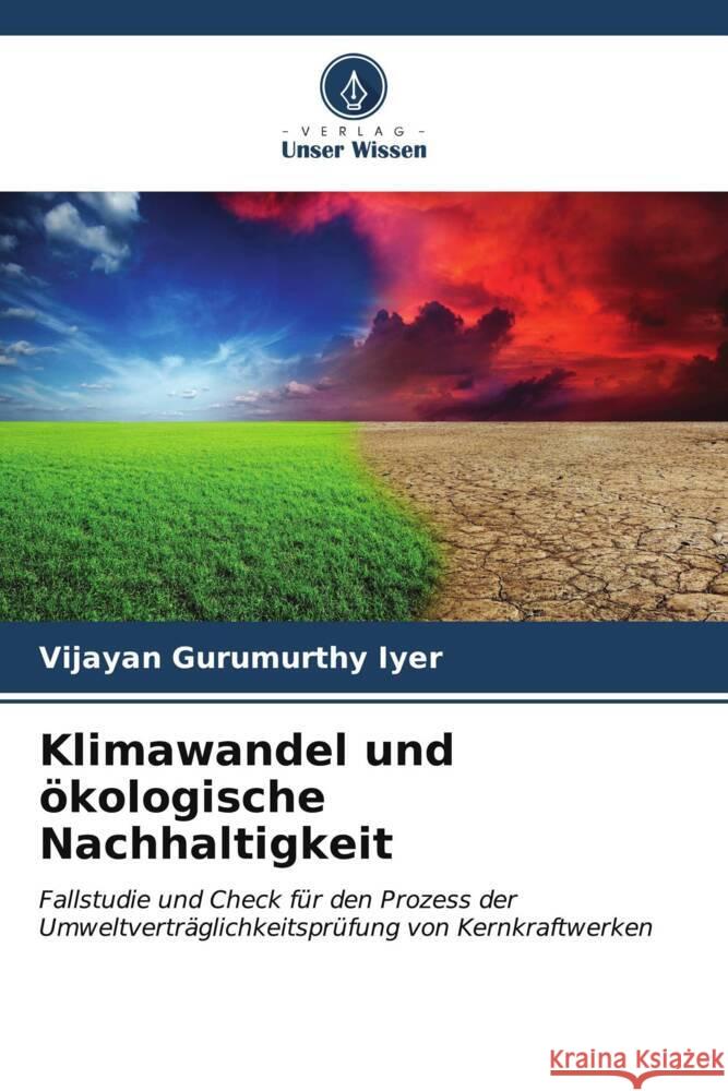 Klimawandel und ?kologische Nachhaltigkeit Vijayan Gurumurth 9786207054879