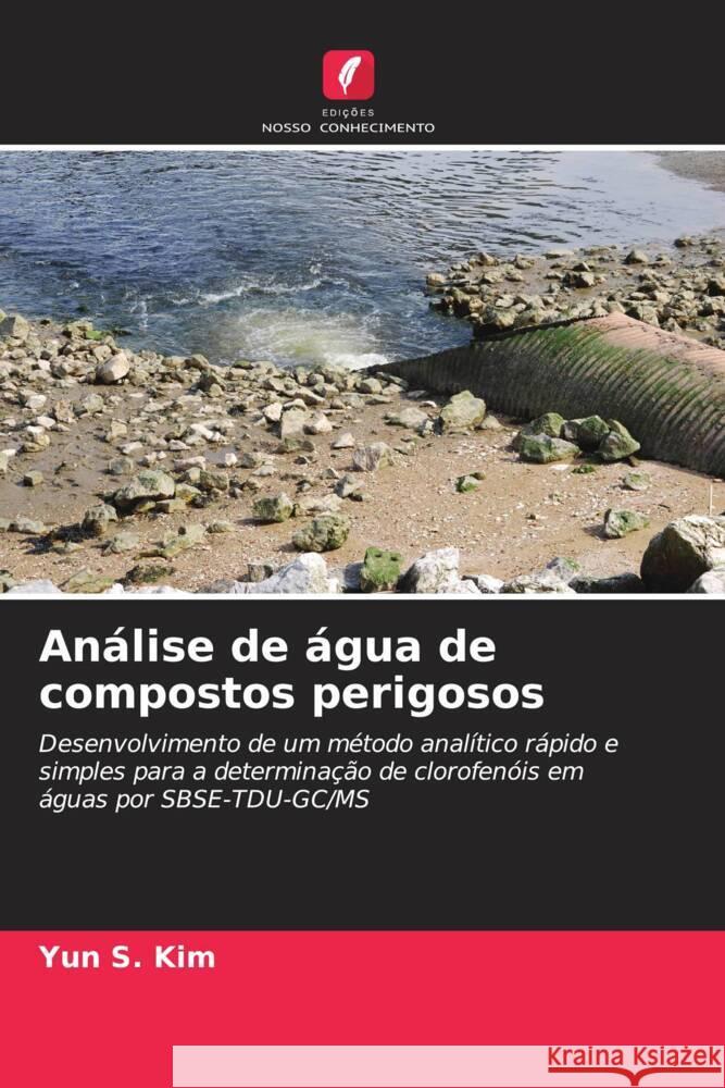 An?lise de ?gua de compostos perigosos Yun S. Kim 9786207058754 Edicoes Nosso Conhecimento
