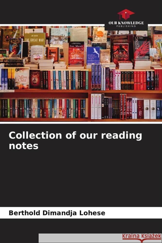 Collection of our reading notes Berthold Dimandja 9786207059508 Our Knowledge Publishing