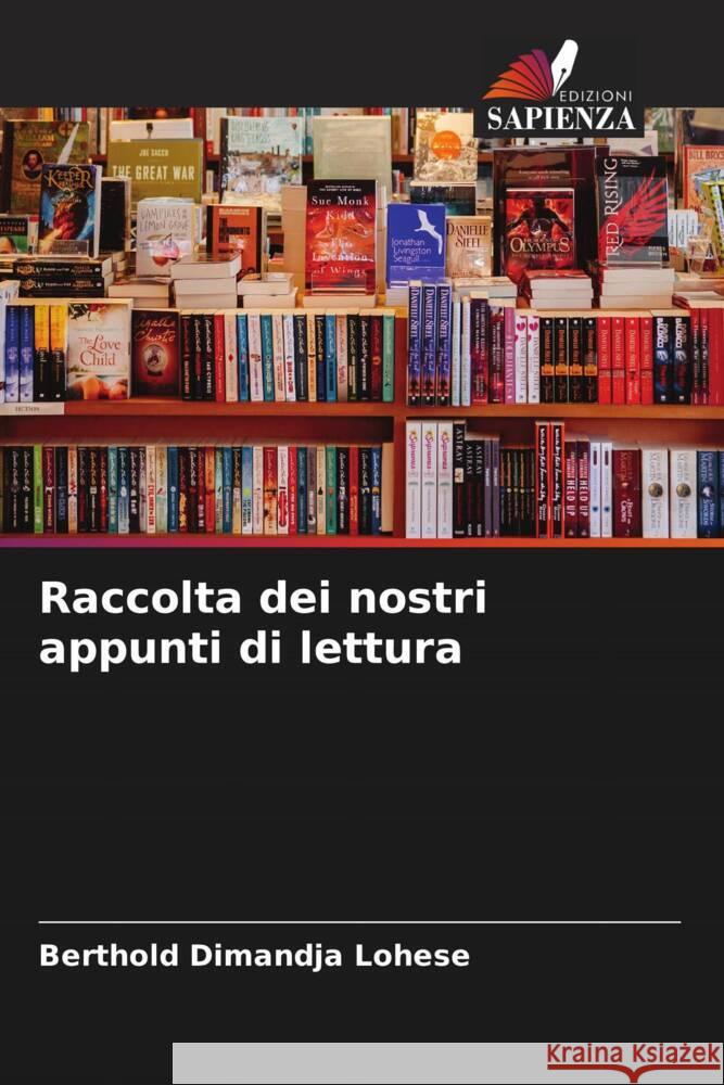 Raccolta dei nostri appunti di lettura Berthold Dimandja 9786207059522 Edizioni Sapienza