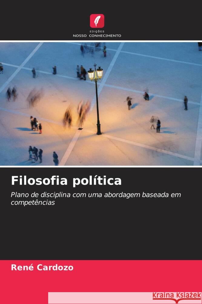 Filosofia política Cardozo, René 9786207059652