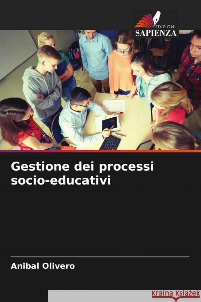 Gestione dei processi socio-educativi Anibal Olivero 9786207062270