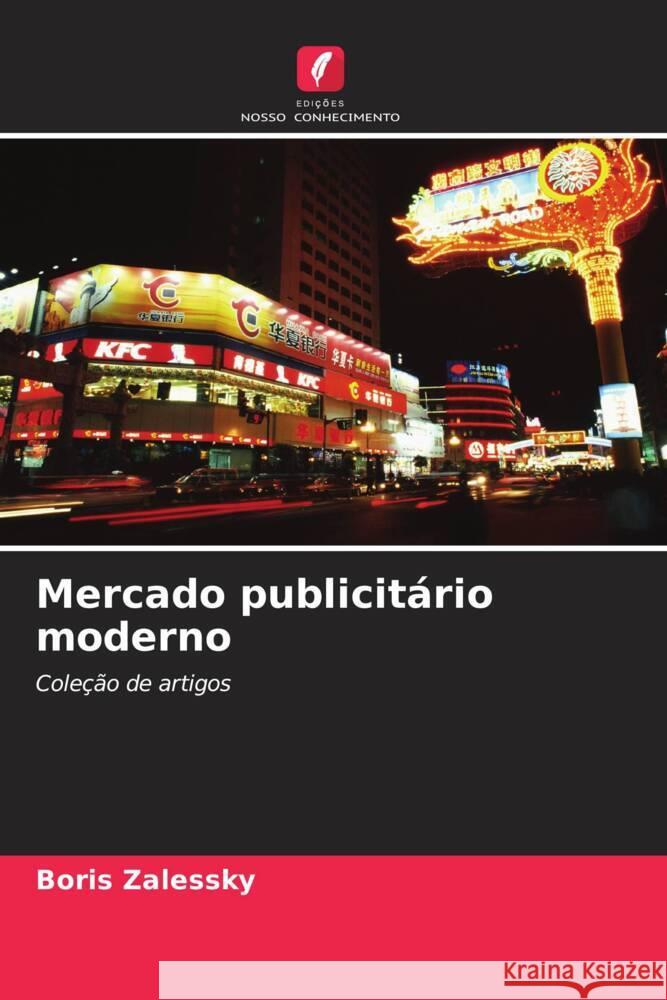 Mercado publicit?rio moderno Boris Zalessky 9786207063598 Edicoes Nosso Conhecimento