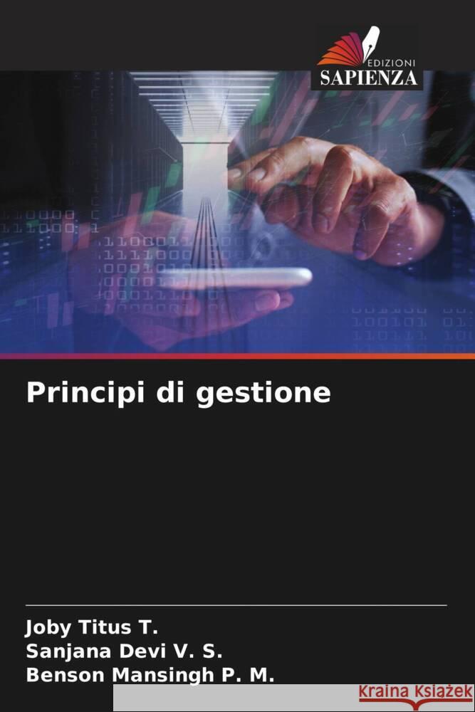 Principi di gestione T., Joby Titus, V. S., Sanjana Devi, P. M., Benson Mansingh 9786207065332