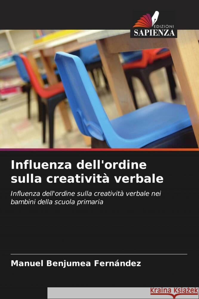 Influenza dell'ordine sulla creatività verbale Benjumea Fernández, Manuel 9786207066353