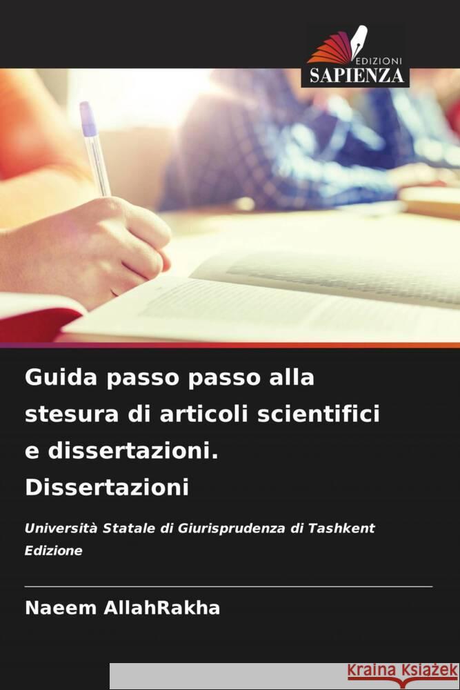 Guida passo passo alla stesura di articoli scientifici e dissertazioni. Dissertazioni Naeem Allahrakha 9786207067022