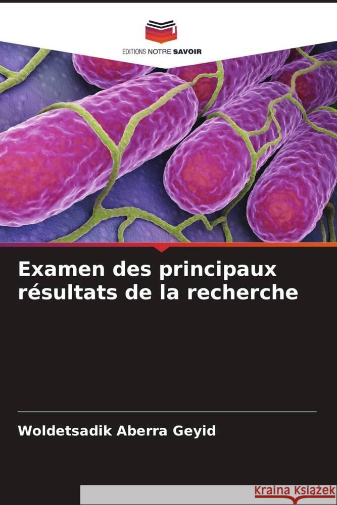 Examen des principaux résultats de la recherche Aberra Geyid, Woldetsadik 9786207069057 Editions Notre Savoir