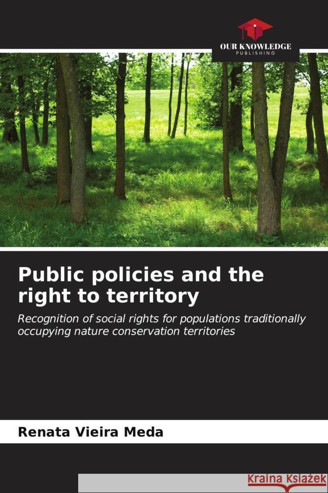 Public policies and the right to territory Renata Vieira Meda 9786207070701