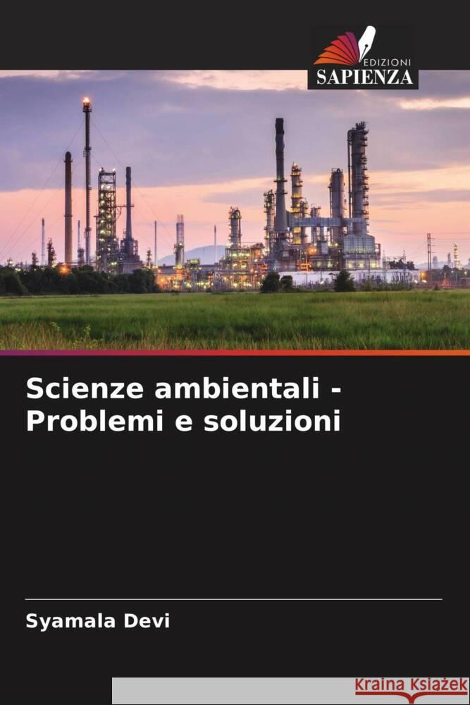 Scienze ambientali - Problemi e soluzioni Devi, Syamala 9786207071722