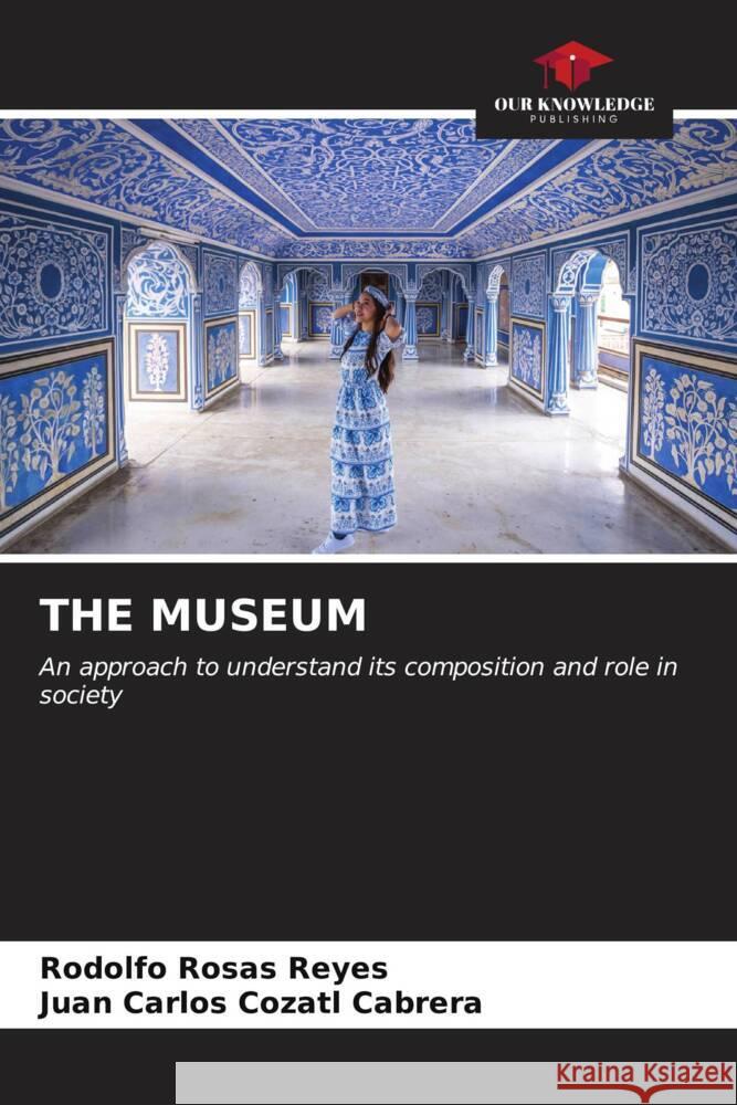 The Museum Rodolfo Rosa Juan Carlos Cozat 9786207072262