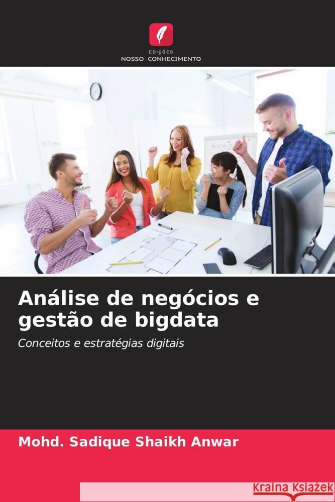 An?lise de neg?cios e gest?o de bigdata Mohd Sadique Shaik 9786207072477 Edicoes Nosso Conhecimento