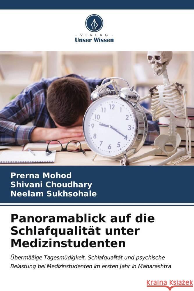 Panoramablick auf die Schlafqualit?t unter Medizinstudenten Prerna Mohod Shivani Choudhary Neelam Sukhsohale 9786207073276