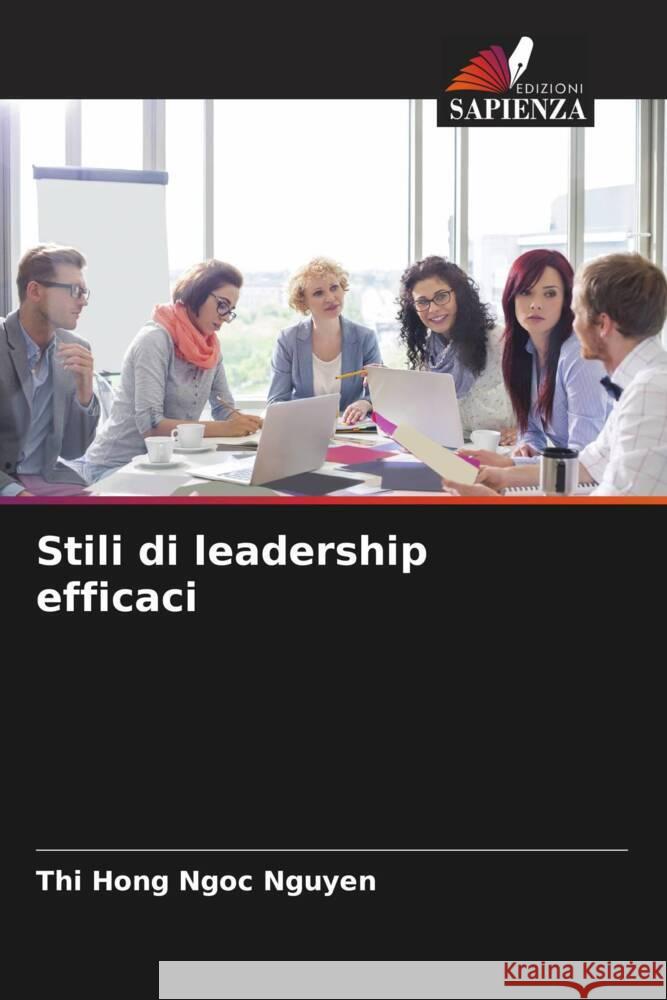 Stili di leadership efficaci Thi Hong Ngoc Nguyen 9786207074143