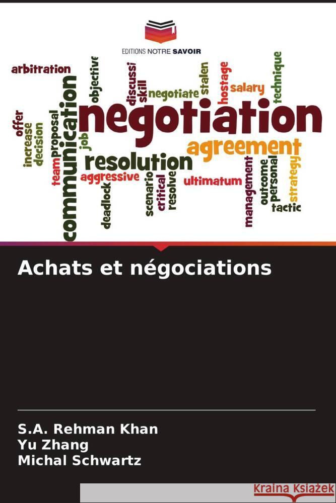 Achats et négociations Khan, S.A. Rehman, Zhang, Yu, Schwartz, Michal 9786207074327 Editions Notre Savoir