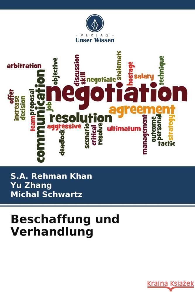 Beschaffung und Verhandlung S. a. Rehman Khan Yu Zhang Michal Schwartz 9786207074341 Verlag Unser Wissen