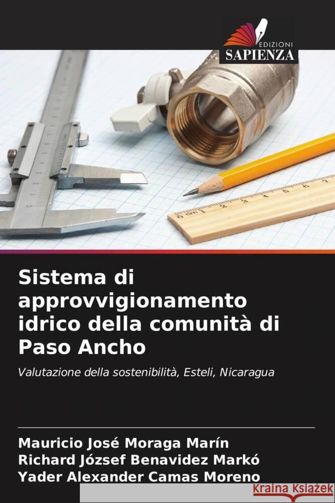 Sistema di approvvigionamento idrico della comunit? di Paso Ancho Mauricio Jos? Morag Richard J?zsef Benavide Yader Alexander Cama 9786207074488