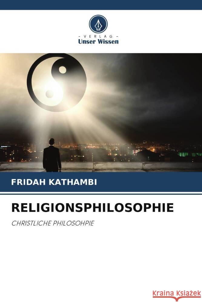 Religionsphilosophie Fridah Kathambi 9786207077946