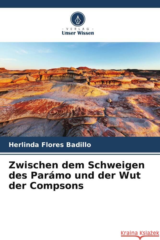 Zwischen dem Schweigen des Parámo und der Wut der Compsons Flores Badillo, Herlinda 9786207078219