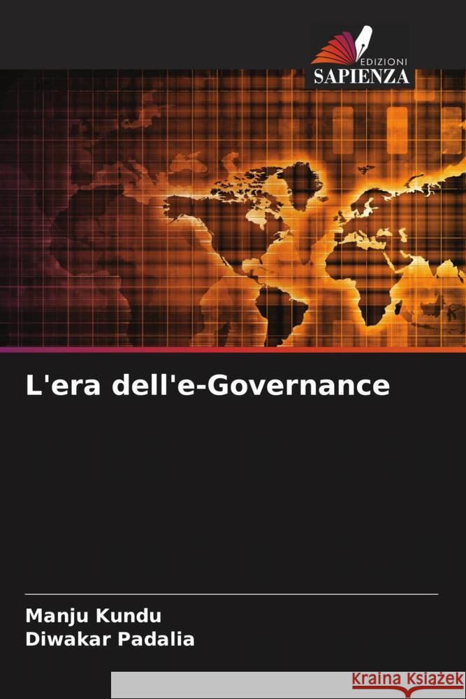 L'era dell'e-Governance Manju Kundu Diwakar Padalia 9786207078516 Edizioni Sapienza