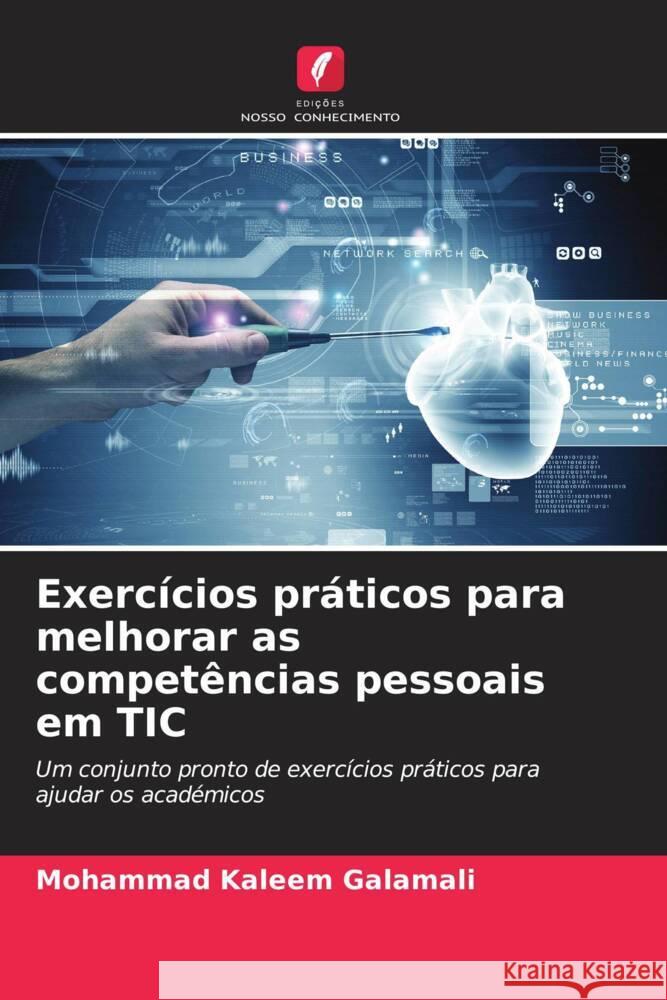 Exercícios práticos para melhorar as competências pessoais em TIC Galamali, Mohammad Kaleem 9786207080816