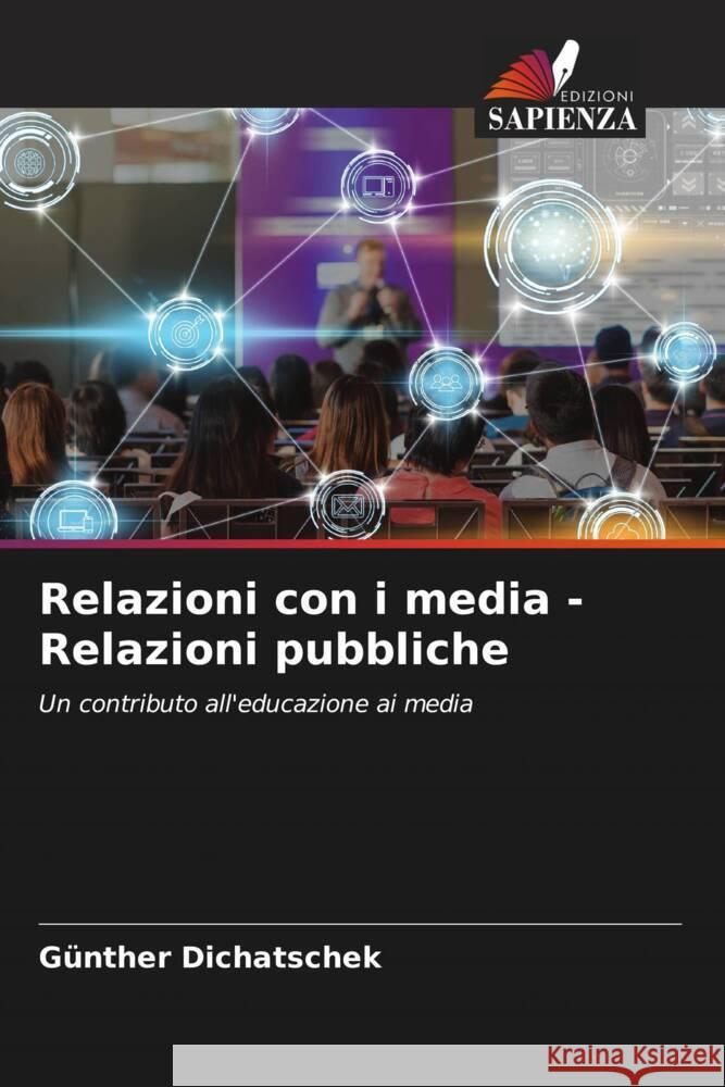 Relazioni con i media - Relazioni pubbliche Dichatschek, Günther 9786207082193