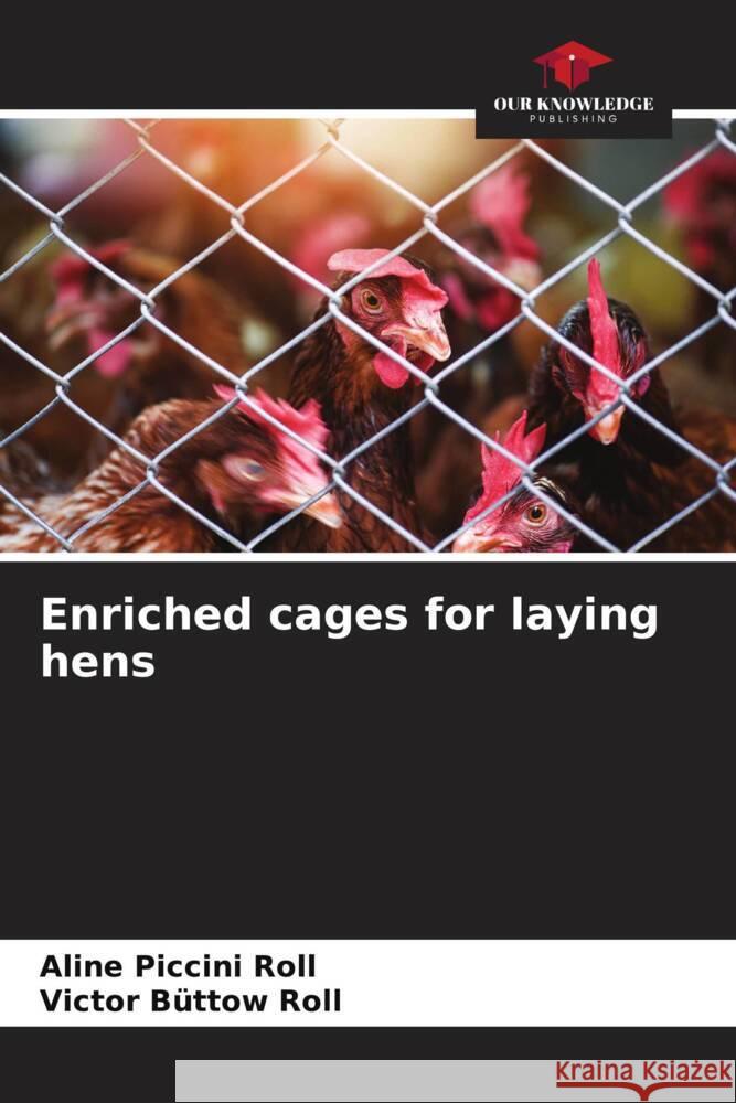 Enriched cages for laying hens Piccini Roll, Aline, Büttow Roll, Victor 9786207082223