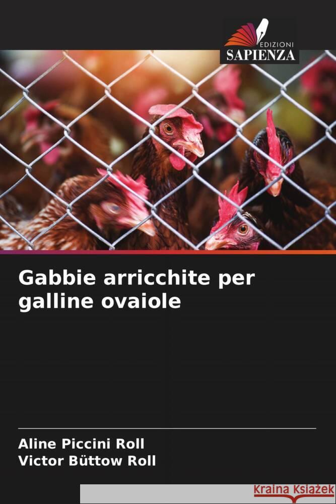 Gabbie arricchite per galline ovaiole Piccini Roll, Aline, Büttow Roll, Victor 9786207082476