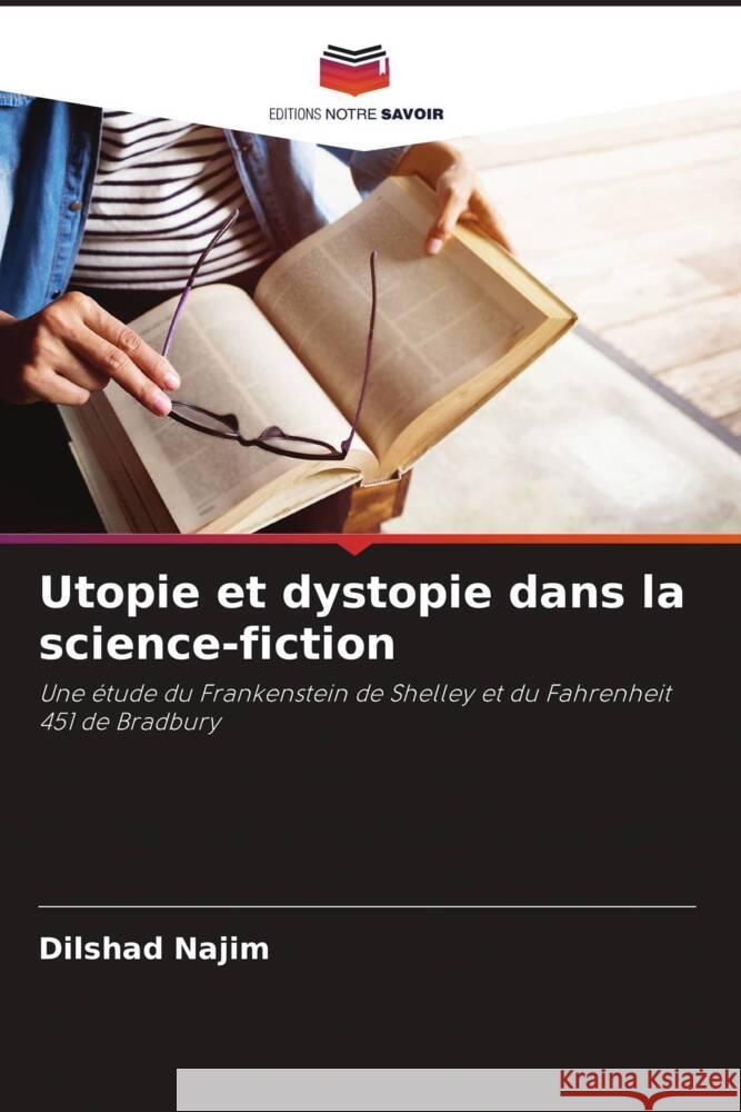 Utopie et dystopie dans la science-fiction Najim, Dilshad 9786207083879