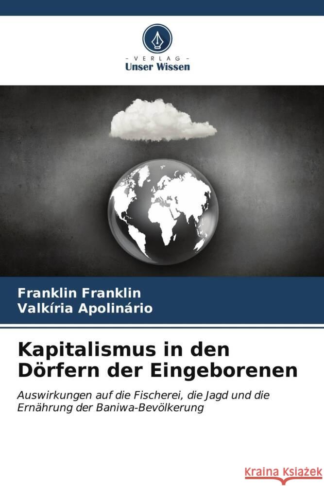 Kapitalismus in den Dörfern der Eingeborenen Franklin, Franklin, Apolinário, Valkíria 9786207084029