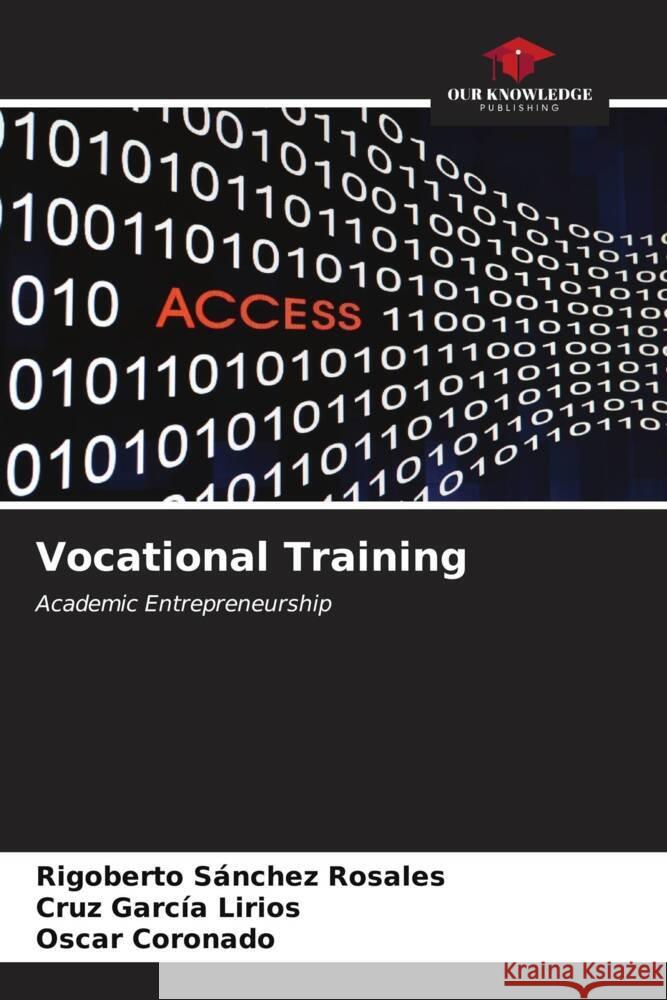 Vocational Training Sánchez Rosales, Rigoberto, García Lirios, Cruz, Coronado, Oscar 9786207084371