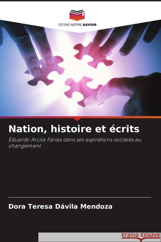 Nation, histoire et écrits Dávila Mendoza, Dora Teresa 9786207084630 Editions Notre Savoir