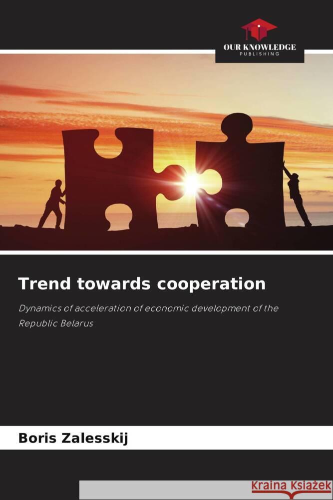 Trend towards cooperation Zalesskij, Boris 9786207084814