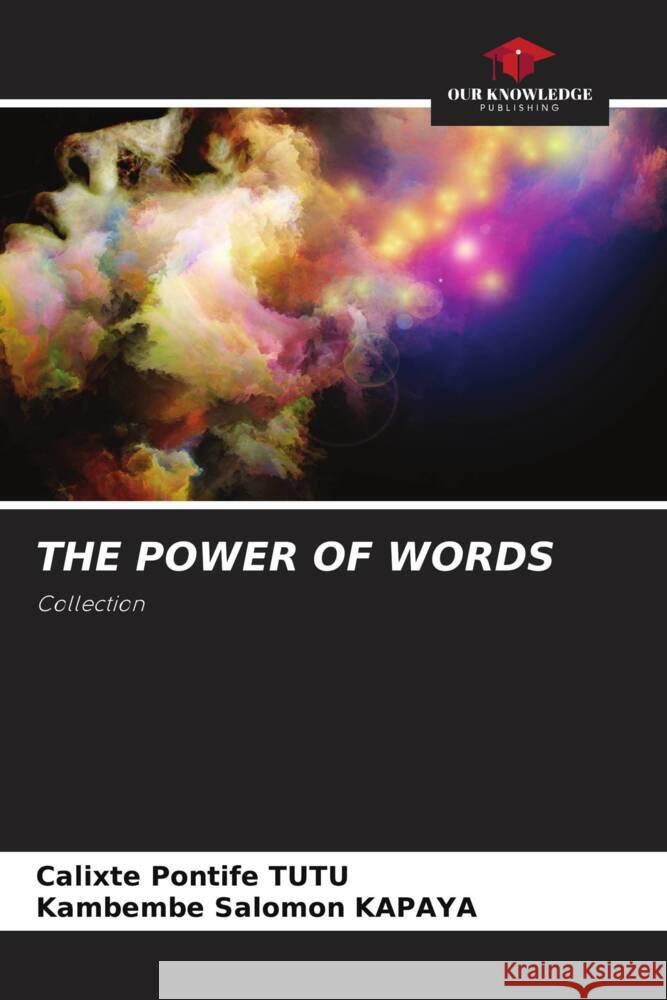 The Power of Words Calixte Pontife Tutu Kambembe Salomon Kapaya 9786207085521