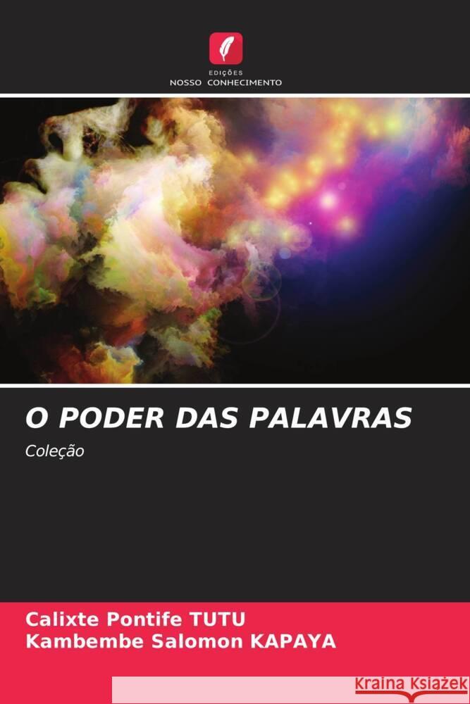 O Poder Das Palavras Calixte Pontife Tutu Kambembe Salomon Kapaya 9786207085552