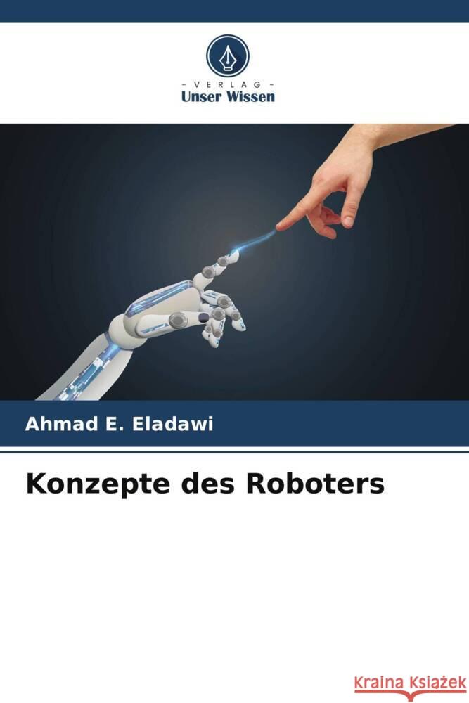 Konzepte des Roboters E. Eladawi, Ahmad 9786207086306