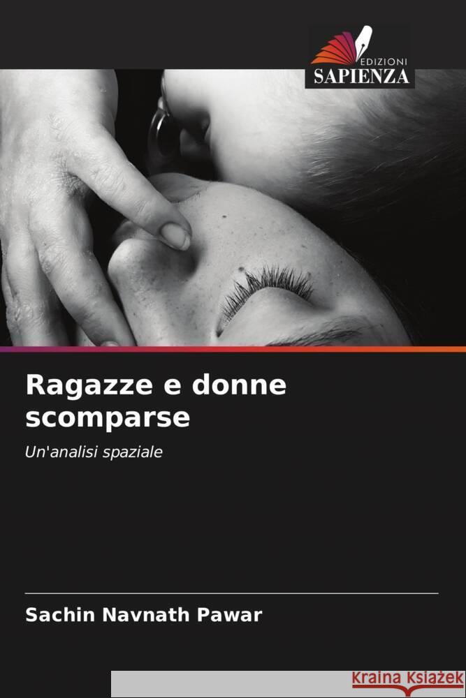 Ragazze e donne scomparse Sachin Navnath Pawar 9786207086818 Edizioni Sapienza