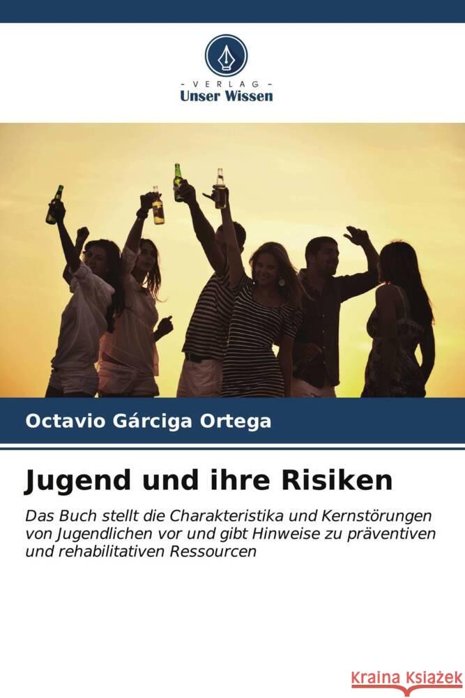 Jugend und ihre Risiken Gárciga Ortega, Octavio 9786207086962