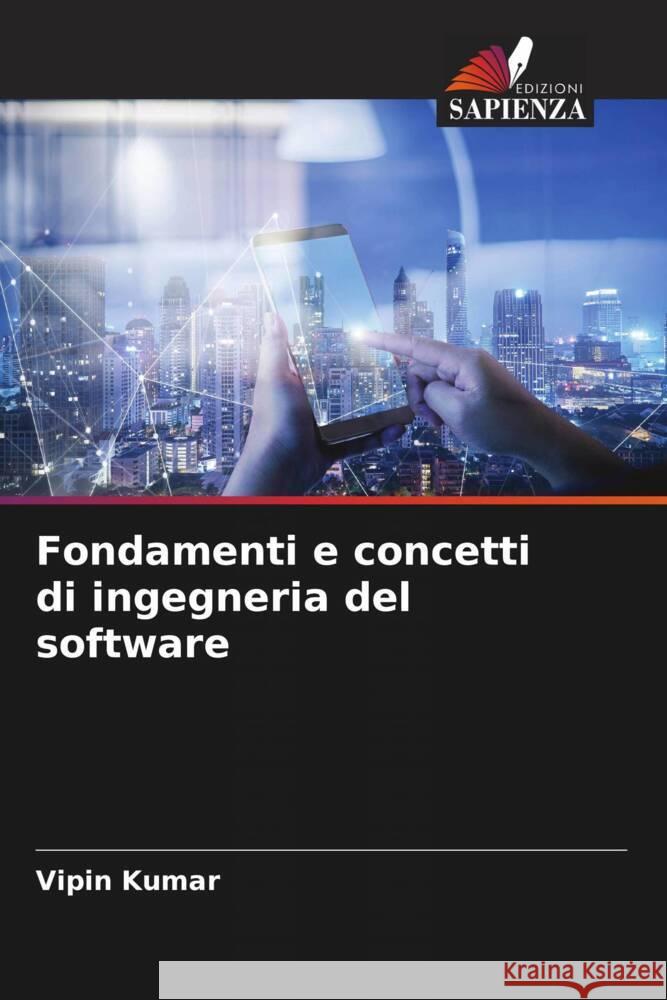 Fondamenti e concetti di ingegneria del software Kumar, Vipin 9786207089109