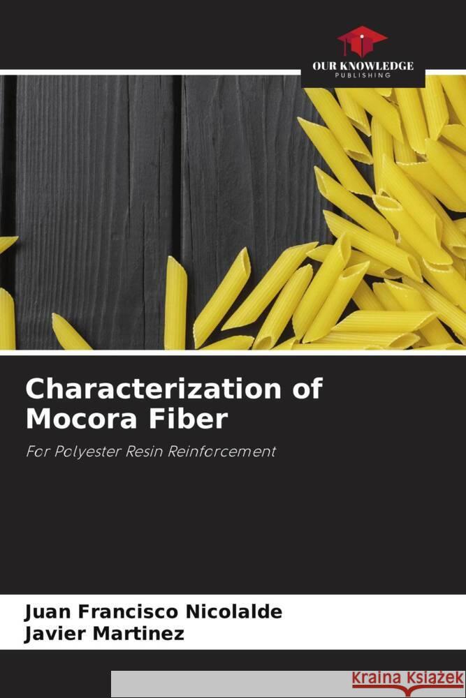 Characterization of Mocora Fiber Nicolalde, Juan Francisco, Martinez, Javier 9786207089550