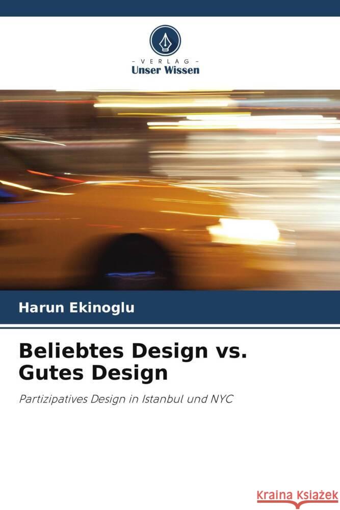 Beliebtes Design vs. Gutes Design Ekinoglu, Harun 9786207089802