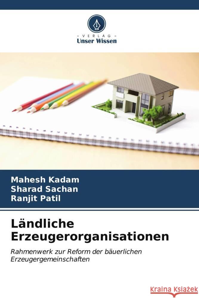 Ländliche Erzeugerorganisationen Kadam, Mahesh, Sachan, Sharad, Patil, Ranjit 9786207090082