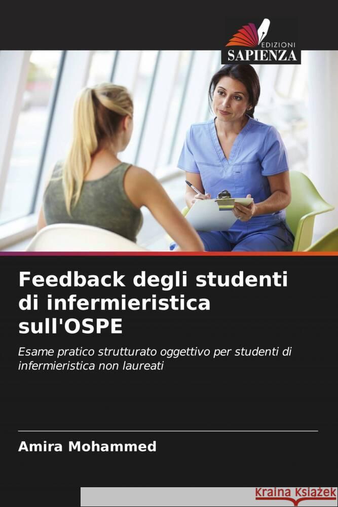 Feedback degli studenti di infermieristica sull'OSPE Mohammed, Amira 9786207090488