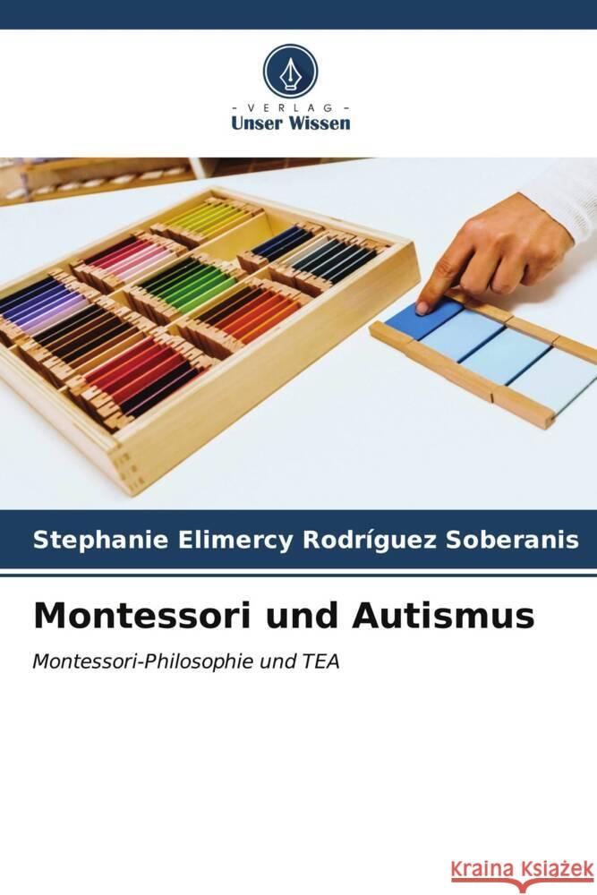 Montessori und Autismus Rodríguez Soberanis, Stephanie Elimercy 9786207092420