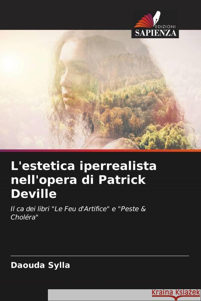 L'estetica iperrealista nell'opera di Patrick Deville Sylla, Daouda 9786207092819