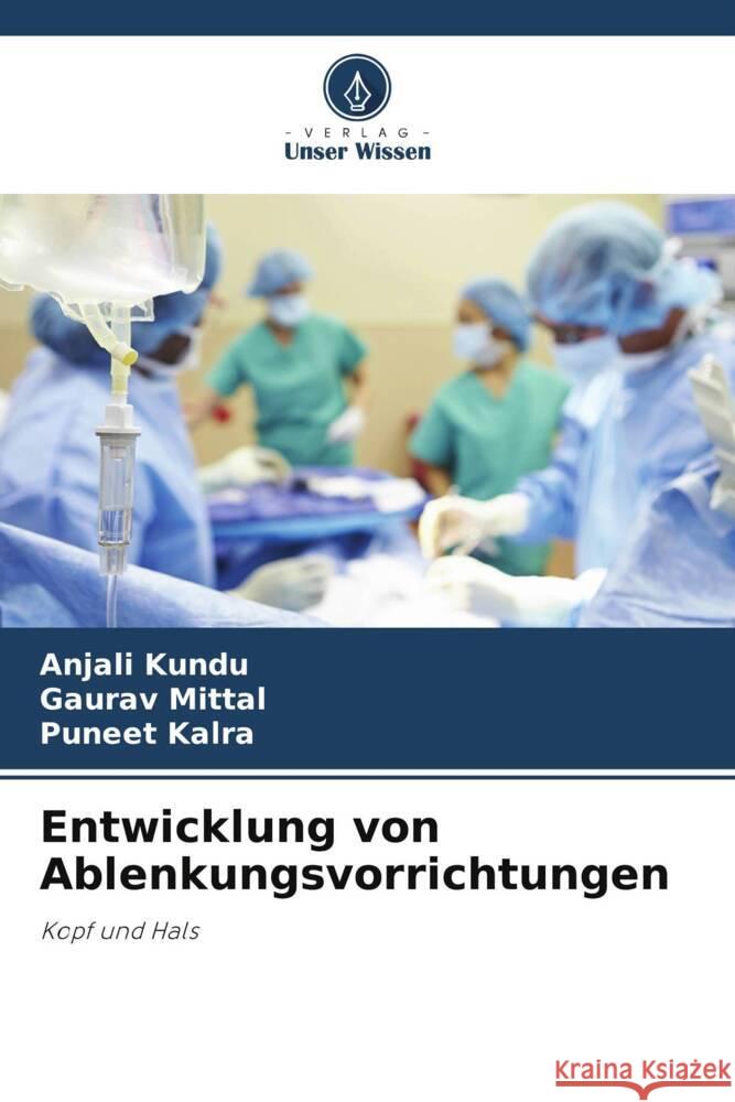 Entwicklung von Ablenkungsvorrichtungen Kundu, Anjali, Mittal, Gaurav, Kalra, Puneet 9786207093205