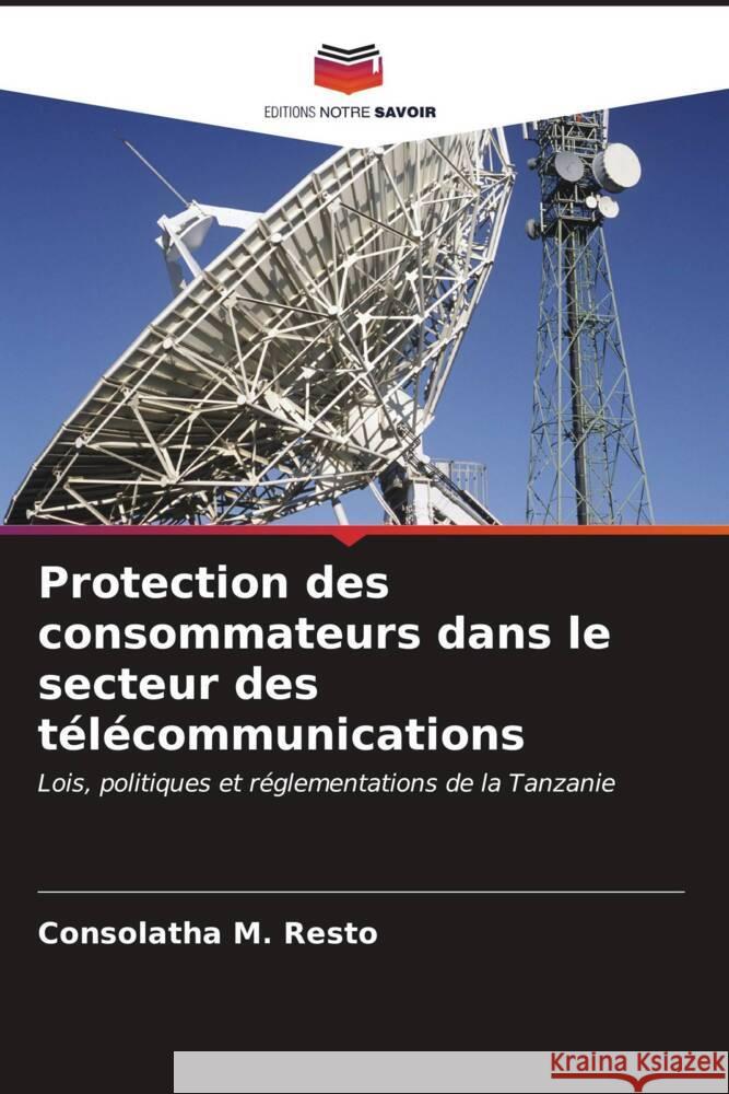 Protection des consommateurs dans le secteur des télécommunications M. Resto, Consolatha 9786207094516